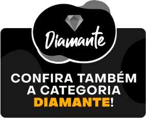 Confira a Categoria Diamante